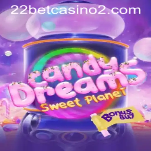 CandyDreamsSweetPlanet: Unveiling a Sweet Adventure in 22Bet Casino