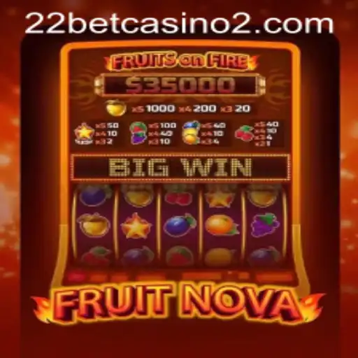 Discover the Thrills of FruitNova at 22bet Casino