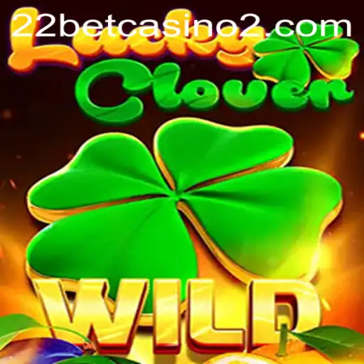 LuckyClover: Unveiling the Charm of 22bet Casino's Enchanting Game