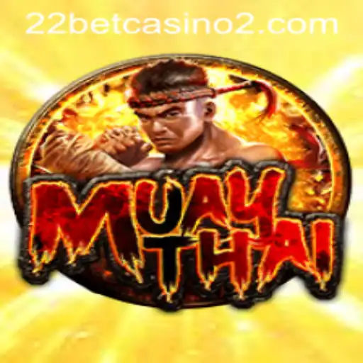 Explore the Thrilling World of MuayThai at 22bet Casino