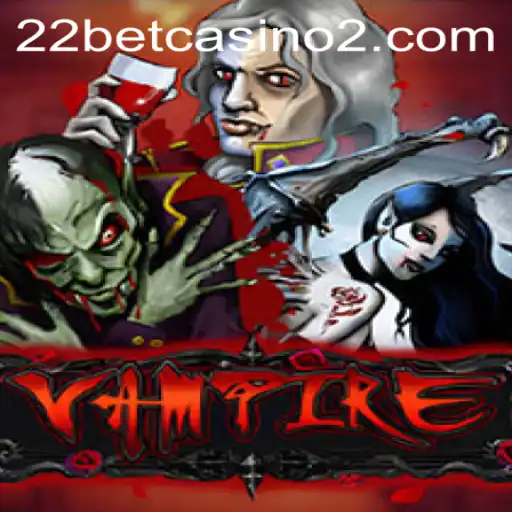 Unveiling the Thrill of Vampire at 22bet Casino